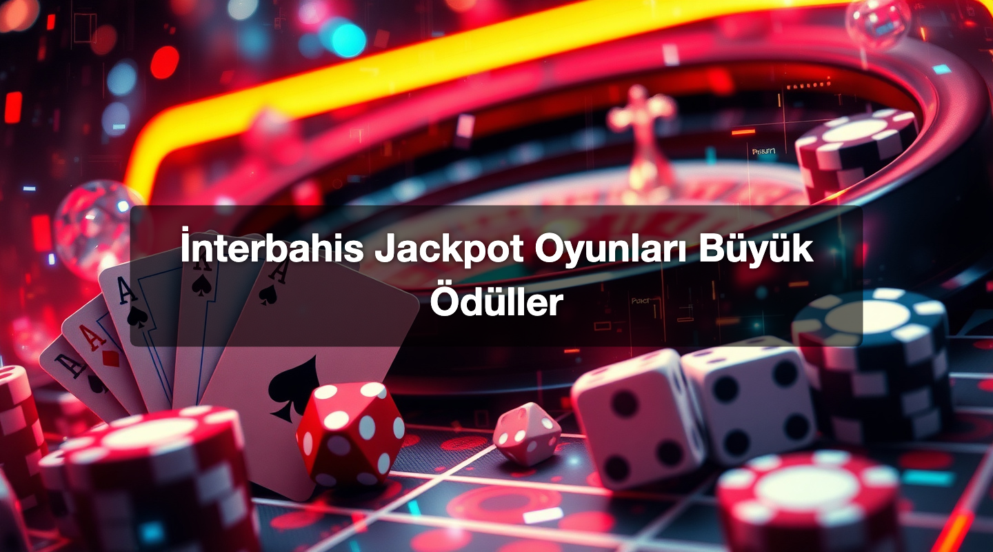 İnterbahis Jackpot Oyunları Büyük Ödüller